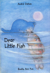 Dear little fish